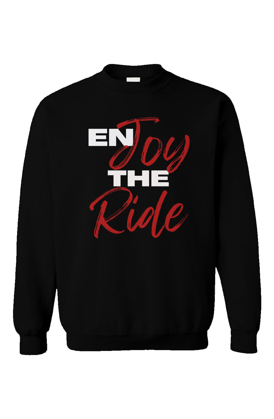 Enjoy The Ride Sweatshirt